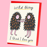 Wild Thing Love You card
