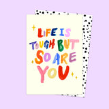 Life Is Tough Encouragement Card