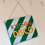 Kitchen Disco Wooden Hanging Sign